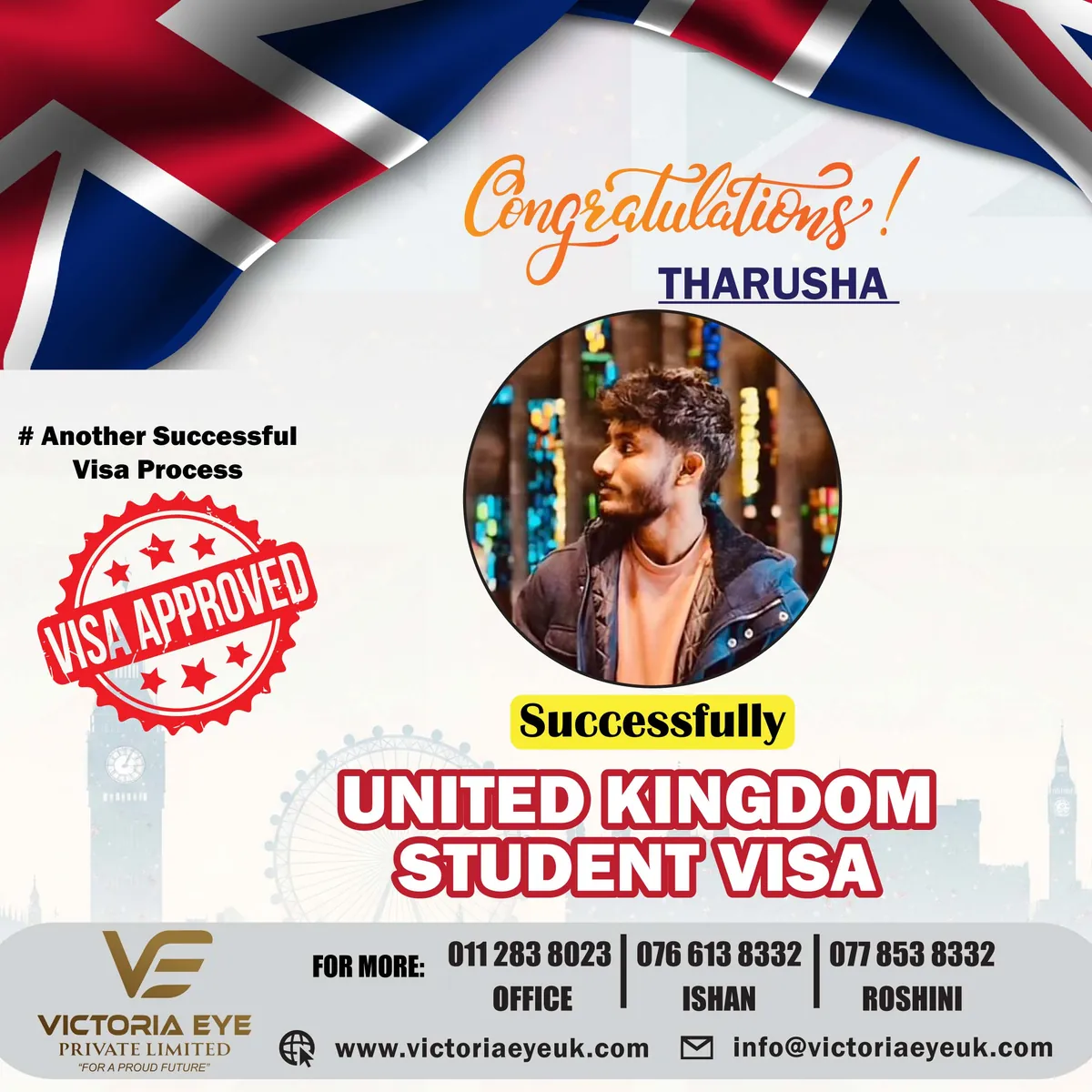 Congratulations poster: Tharusha granted a United Kingdom student visa
